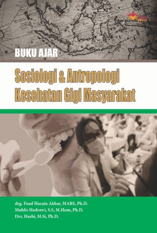 Sampul Depan Buku Ajar Sosiologi & Antropologi Kesehatan Gigi Masyarakat