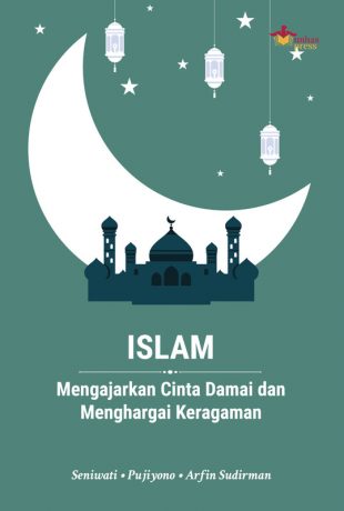 Sampul depan Islam Mengajarkan Cinta Damai dan Menghargai Keragaman